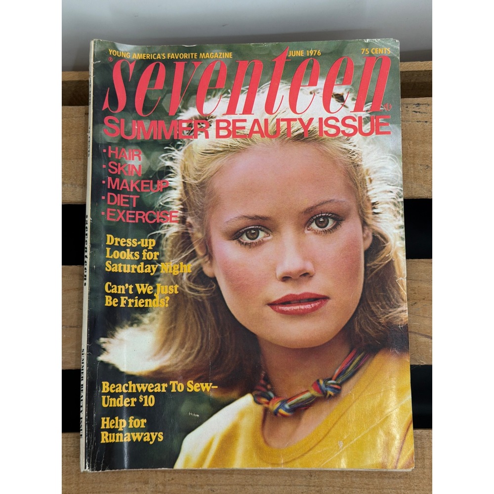 Vintage Seventeen Magazine June 1976 Summer Beauty Issue‎ 70s Fashion Beauty